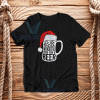 Santa Claus Beer Christmas T-Shirt Unisex Adult Size S - 3XL