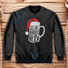 Santa Claus Beer Christmas Sweatshirt Unisex Adult Size S-3XL