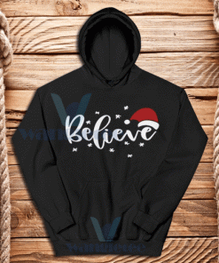 Believe Christmas Hoodie Unisex Adult Size S-3XL