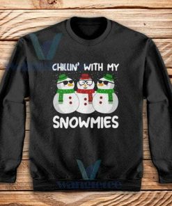 Chillin With Snowmies Sweatshirt Adult Size S-3XL