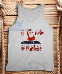 No Music No Christmas Tank Top Adult Size S-2XL