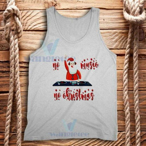 No Music No Christmas Tank Top Adult Size S-2XL