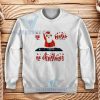 No Music No Christmas Sweatshirt Adult Size S-3XL