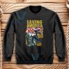 Trump Saving America Sweatshirt Adult Size S-3XL