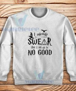 I-Swear-No-Good-Sweatshirt