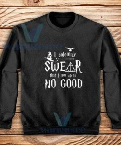 I-Swear-No-Good-Sweatshirt-Black