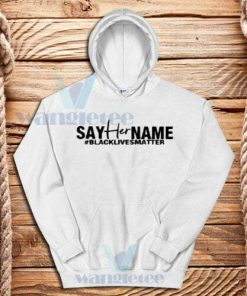 Say-Her-Name-Hoodie