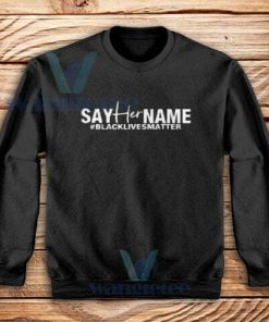 Say-Her-Name-Sweatshirt-Black