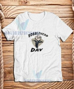 Bobblehead-Day-T-Shirt