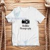 Selfie-Photography-T-Shirt