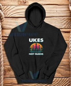 Ukes-Not-Nukes-Hoodie
