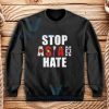 Stop Asian Hate Sweatshirt