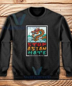 Dragon Stop Asian Hate Sweatshirt